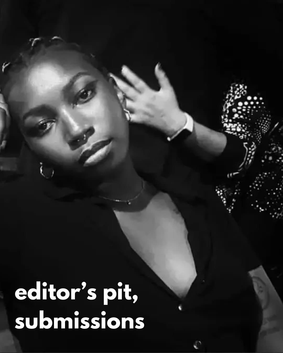 Editor's Pit + Submissions